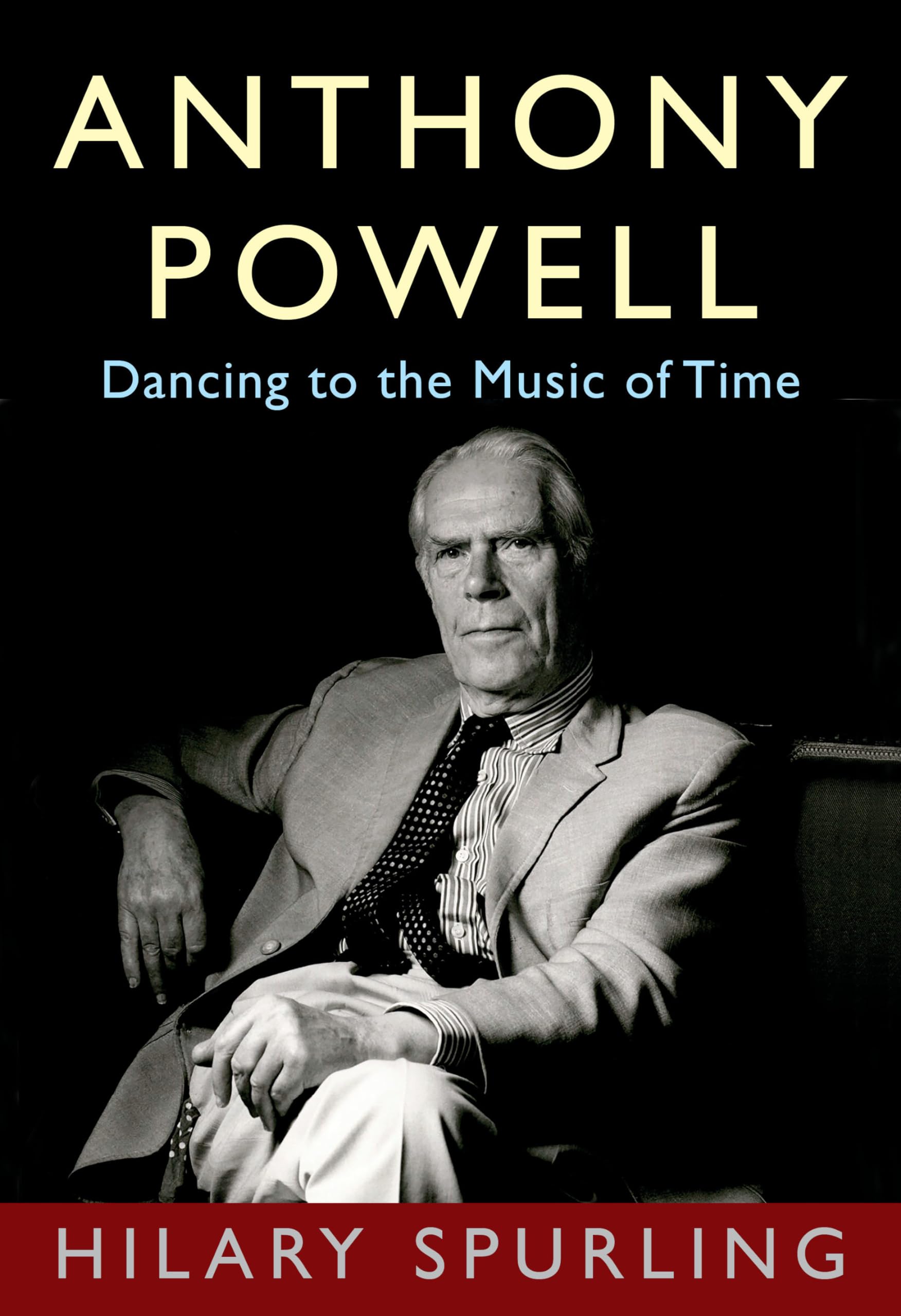 Anthony Powell: Dancing to the Music of Time