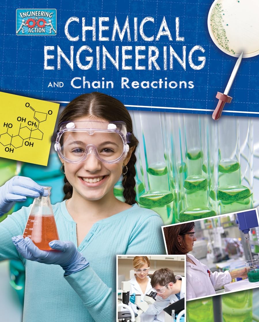 Chemical Engineering and Chain Reactions (Engineering in Action),Used