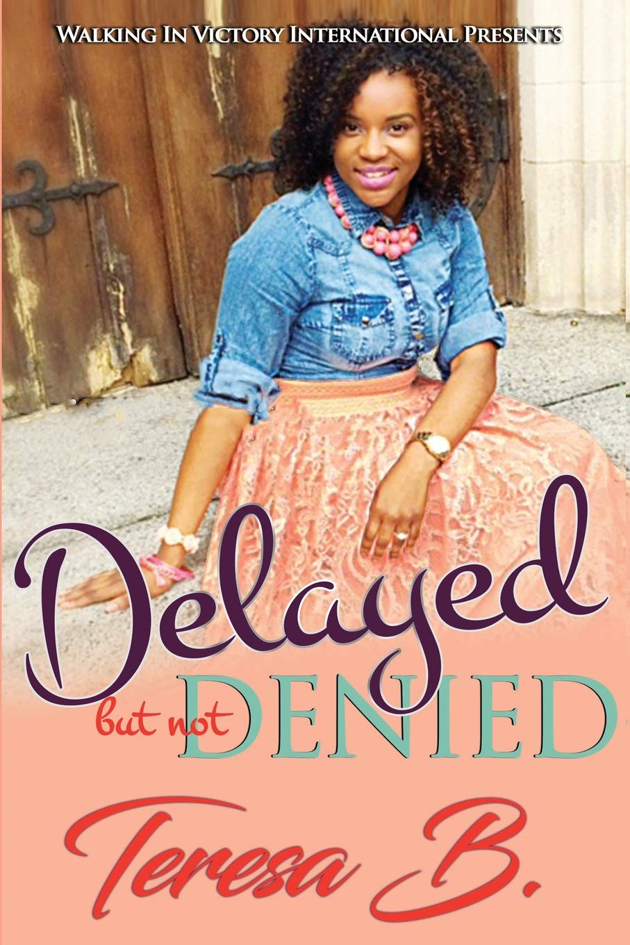 Delayed but Not Denied,Used