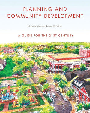Planning and Community Development: A Guide for the 21st Century,Used