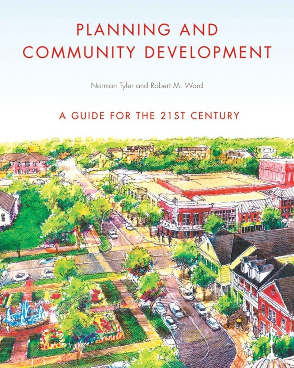 Planning and Community Development: A Guide for the 21st Century,Used