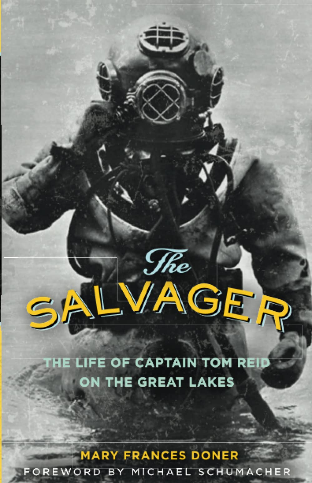 The Salvager: The Life of Captain Tom Reid on the Great Lakes (FeslerLampert Minnesota Heritage),Used