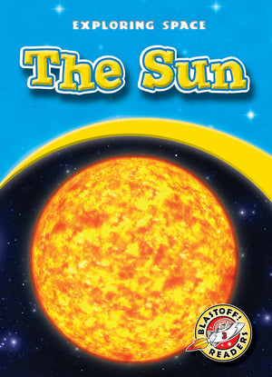 The Sun (Exploring Space: Blastoff! Readers, Level 3),Used