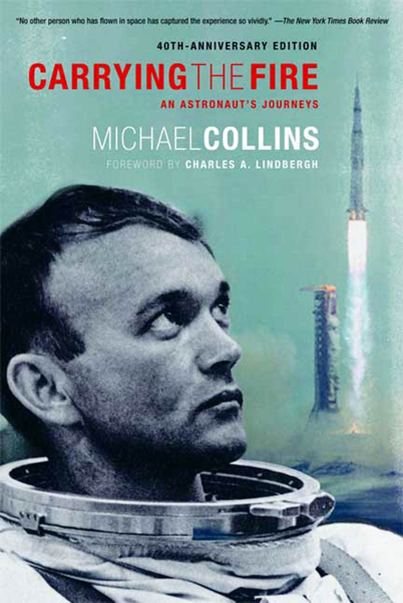 Carrying the Fire: An Astronaut's Journeys,Used