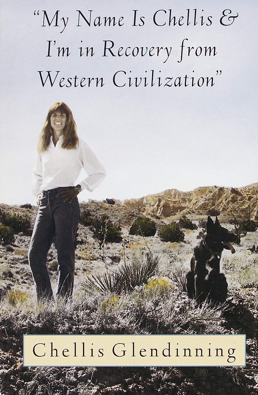 My Name is Chellis and I'm in Recovery from Western Civilization,Used