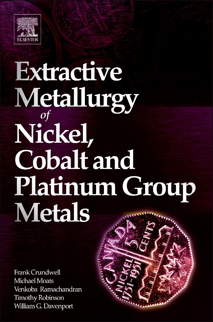 Extractive Metallurgy of Nickel, Cobalt and Platinum Group Metals,Used