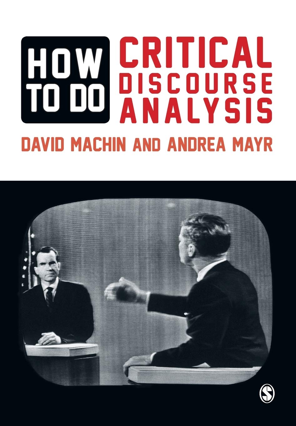 How To Do Critical Discourse Analysis: A Multimodal Introduction,New