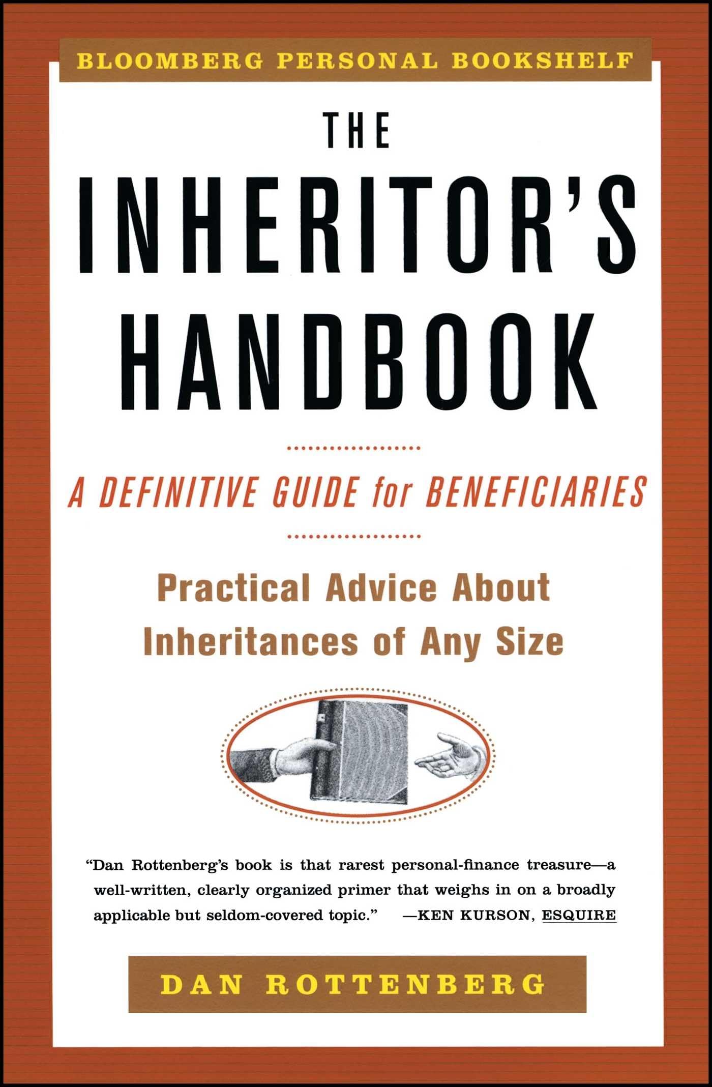 The Inheritors Handbook: A Definitive Guide For Beneficiaries (Bloomberg Personal Bookshelf (Paperback)),Used