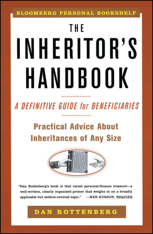 The Inheritors Handbook: A Definitive Guide For Beneficiaries (Bloomberg Personal Bookshelf (Paperback)),Used