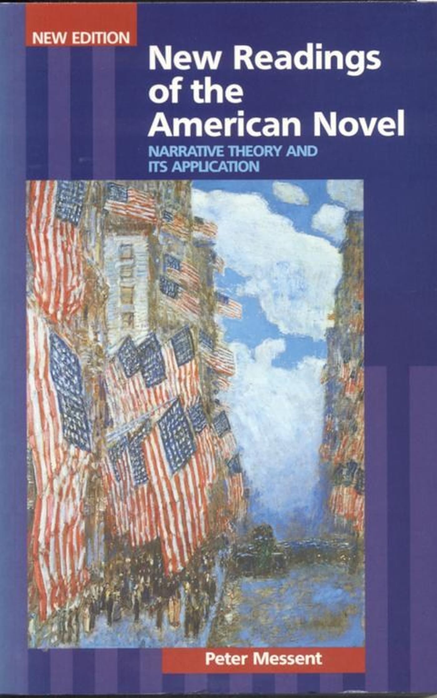 New Readings Of The American Novel: Narrative Theory And Its Applications,Used