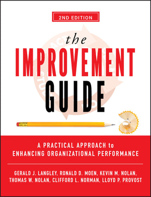 The Improvement Guide: A Practical Approach to Enhancing Organizational Performance,Used