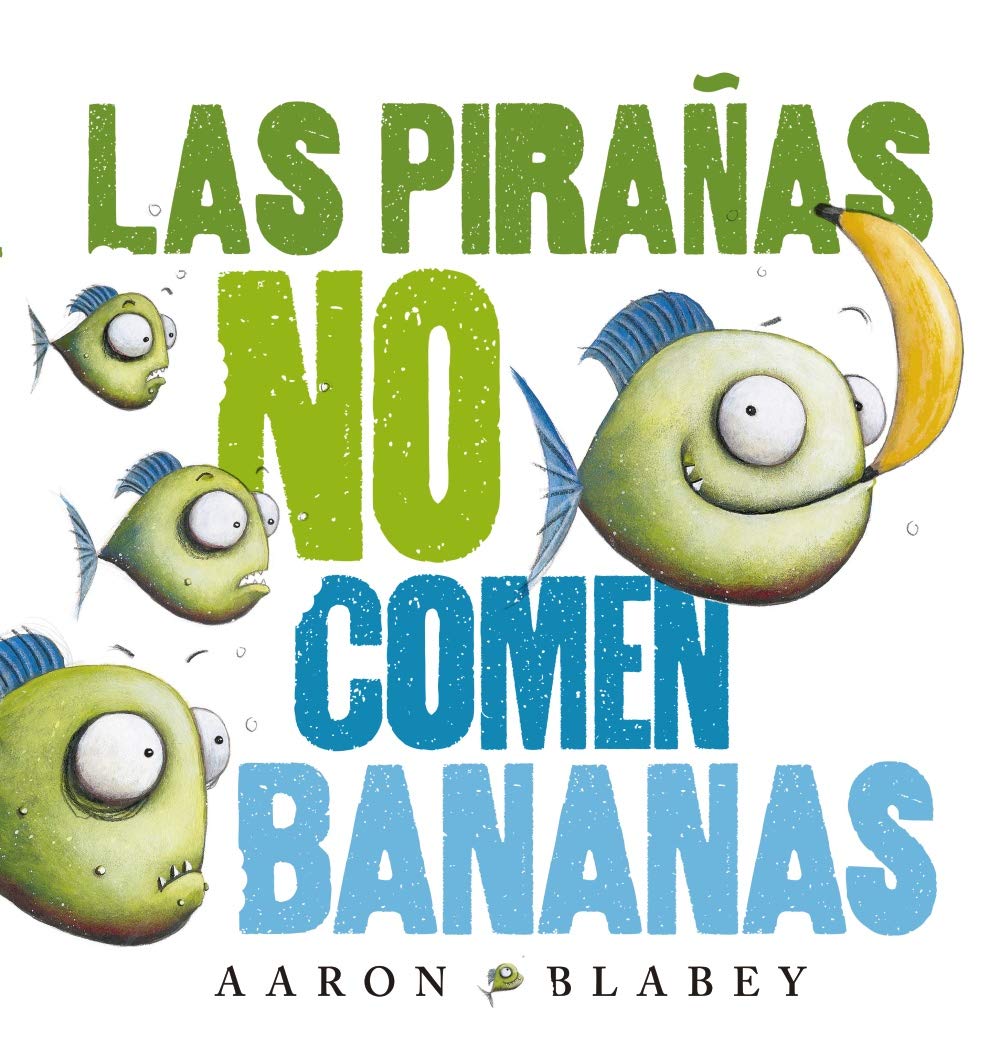 Las piraas no comen bananas (Spanish Edition),Used