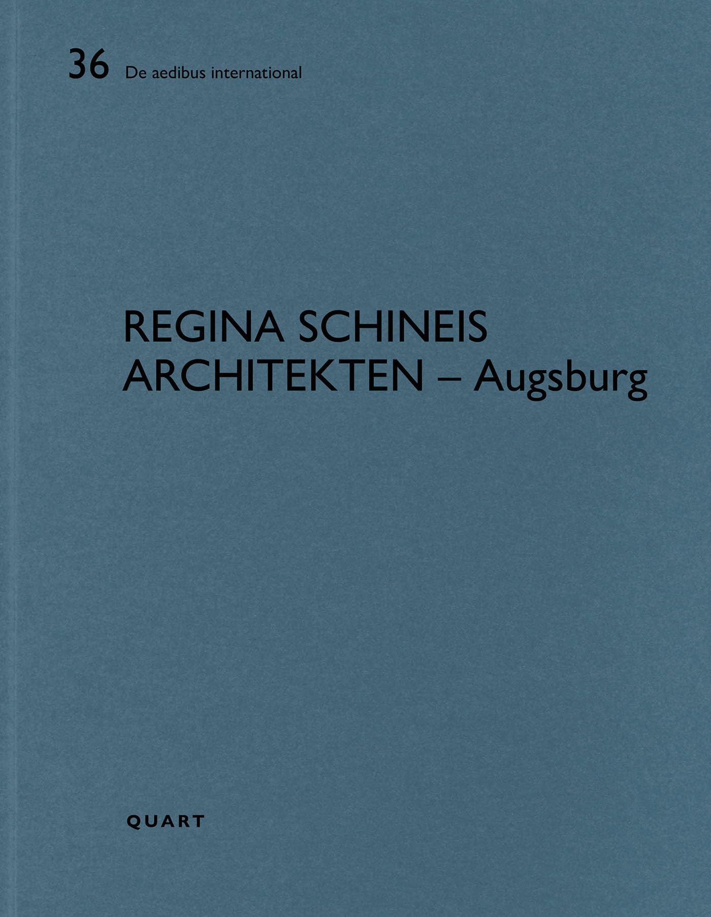 Regina Schineisa Architekten  Augsburg (De Aedibus International)
