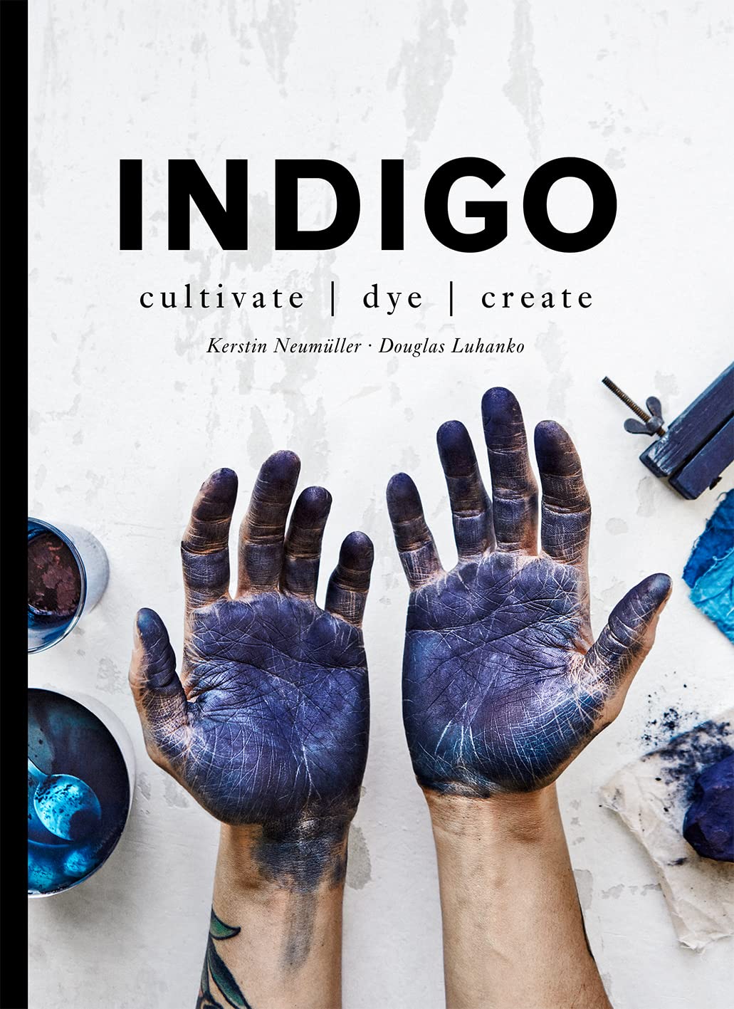 Indigo: Cultivate, Dye, Create,Used
