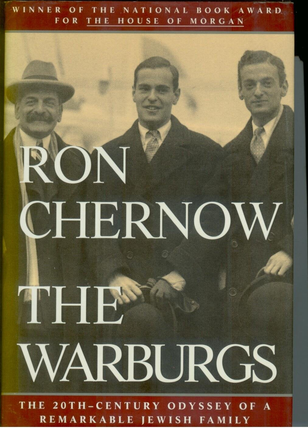 The Warburgs: The Twentiethcentury Odyssey Of A Remarkable Jewish Family,Used
