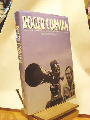 Roger Corman: An Unauthorized Biography of the Godfather of Indie Filmmaking,Used
