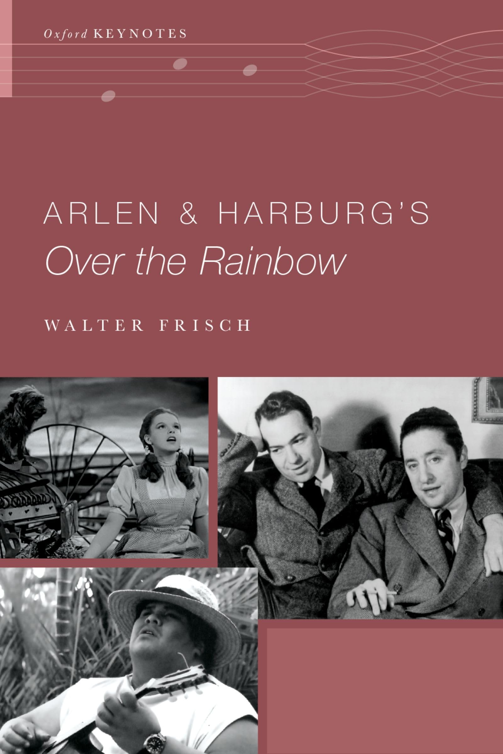 Arlen and Harburg's Over the Rainbow (Oxford Keynotes),Used