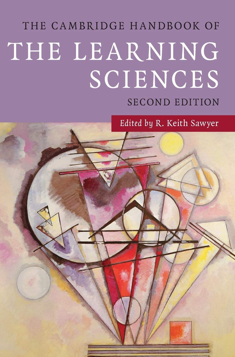 The Cambridge Handbook of the Learning Sciences (Cambridge Handbooks in Psychology),Used