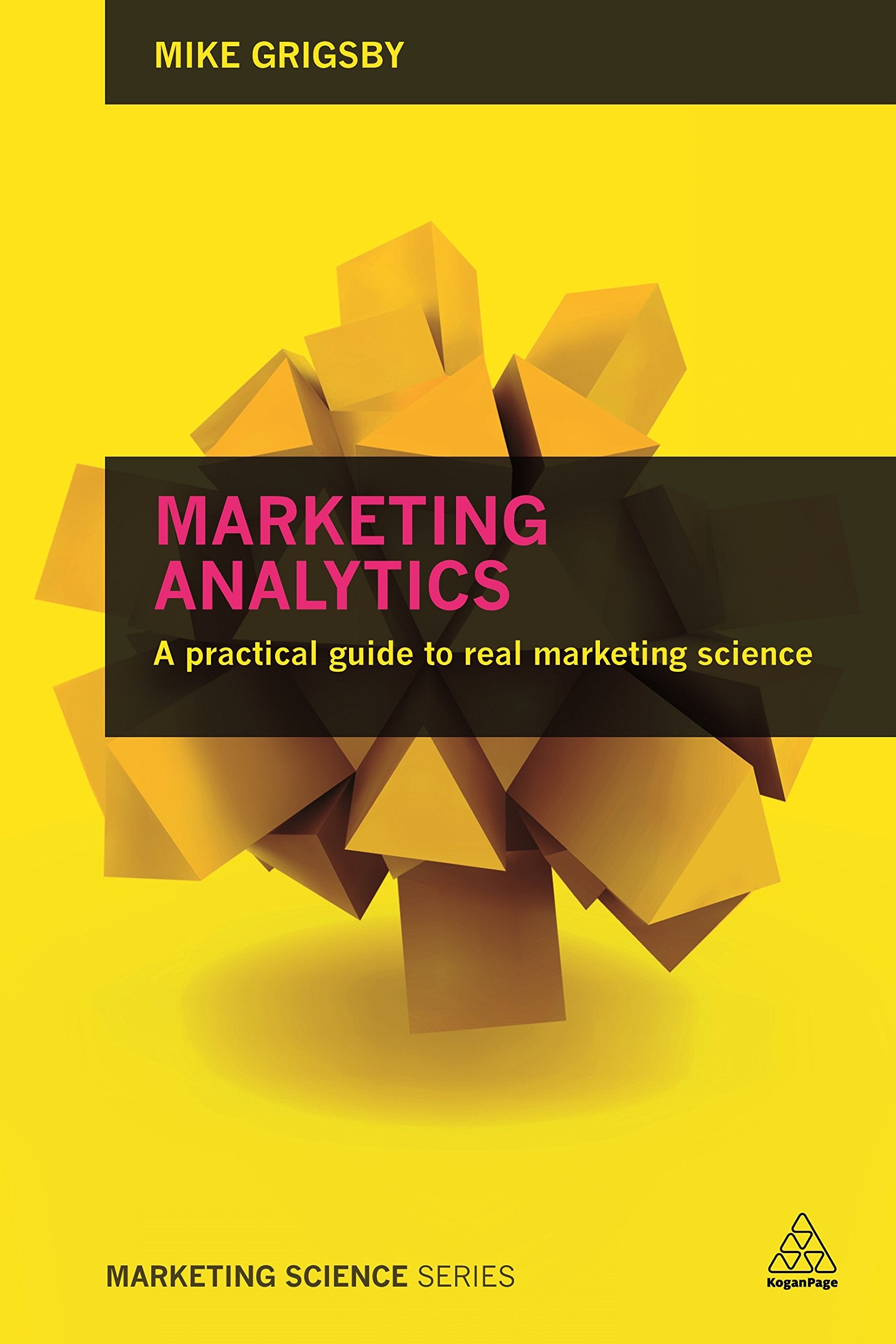 Marketing Analytics: A practical guide to real marketing science,Used
