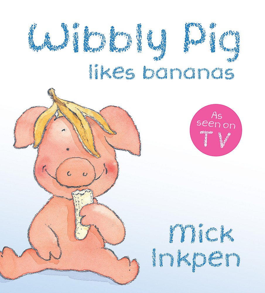 Wibbly Pig Likes Bananas,Used