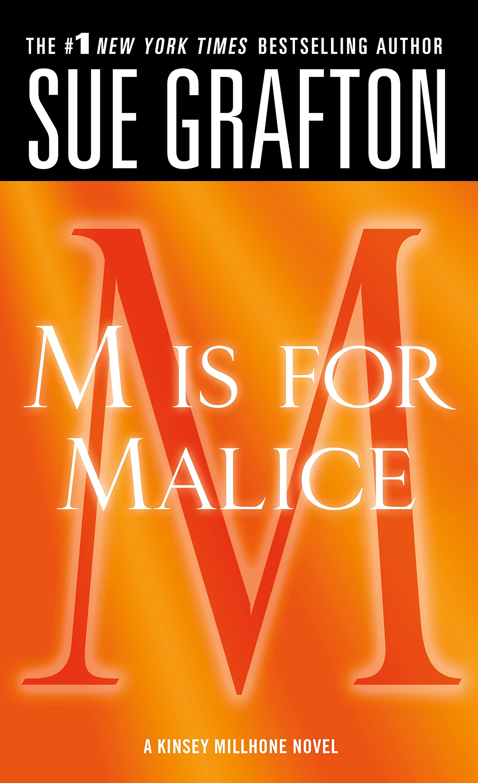 M Is For Malice: A Kinsey Millhone Novel (Kinsey Millhone Alphabet Mysteries, 13)