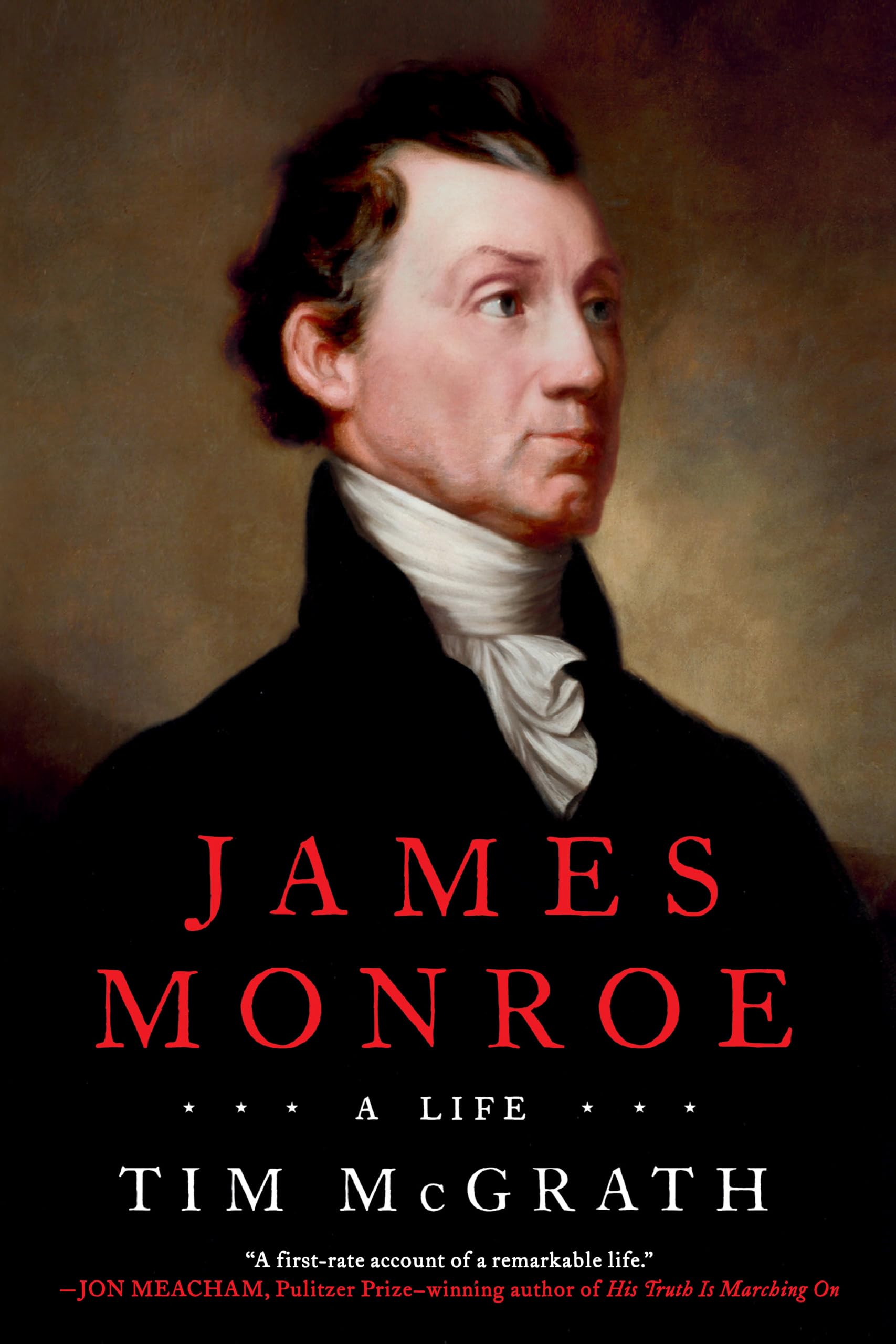 James Monroe: A Life,New