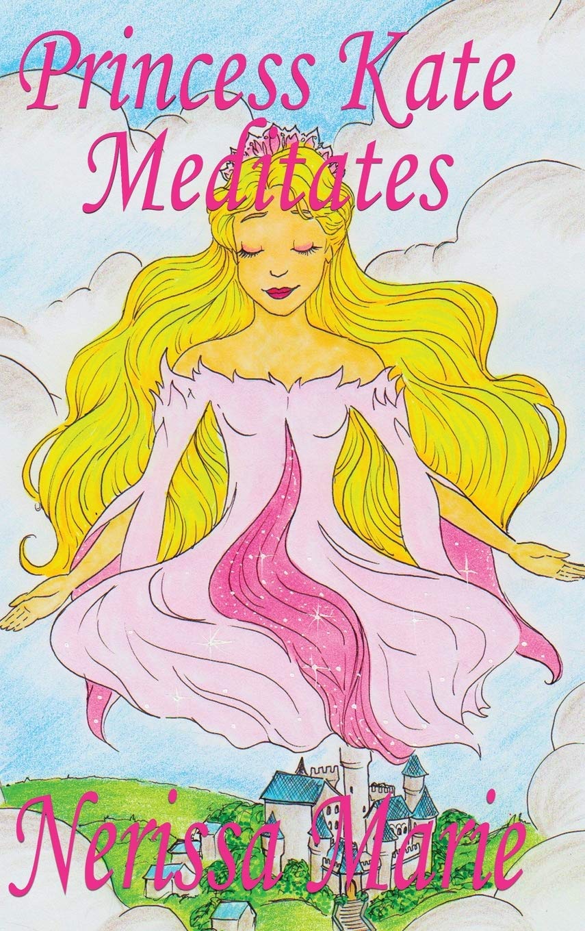 Princess Kate Meditates (Children's Book about Mindfulness Meditation for Kids, Preschool Books, Kids Books, Kindergarten Books,,Used