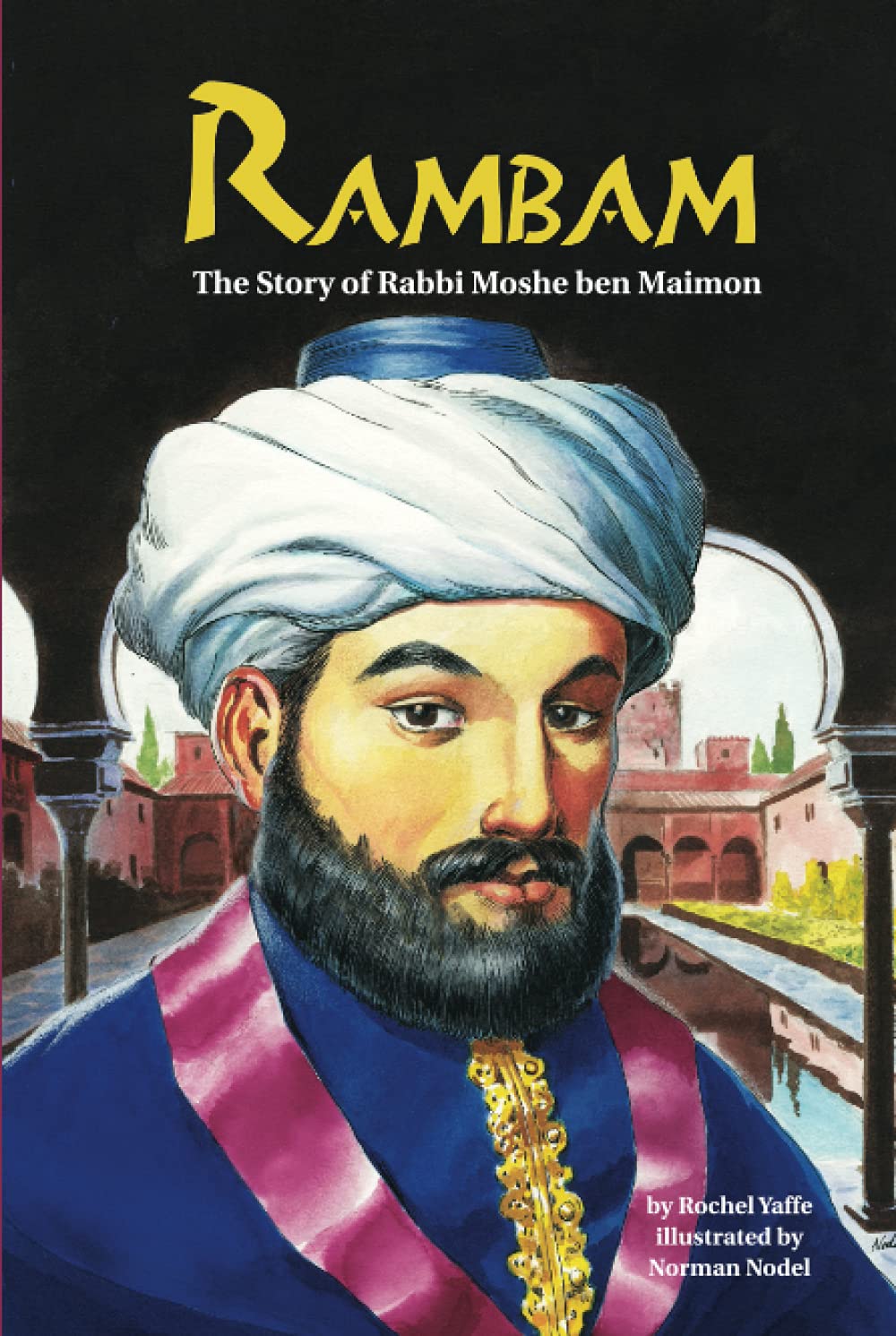 Rambam: The Story of Rabbi Moshe ben Maimon,Used