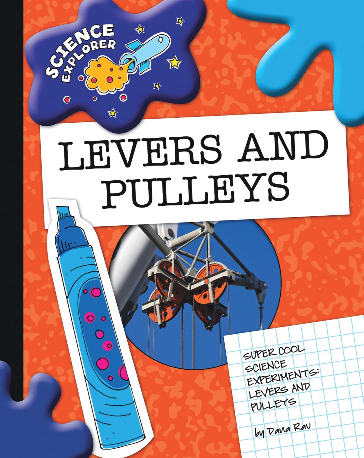 Levers and Pulleys (Explorer Library: Science Explorer),Used