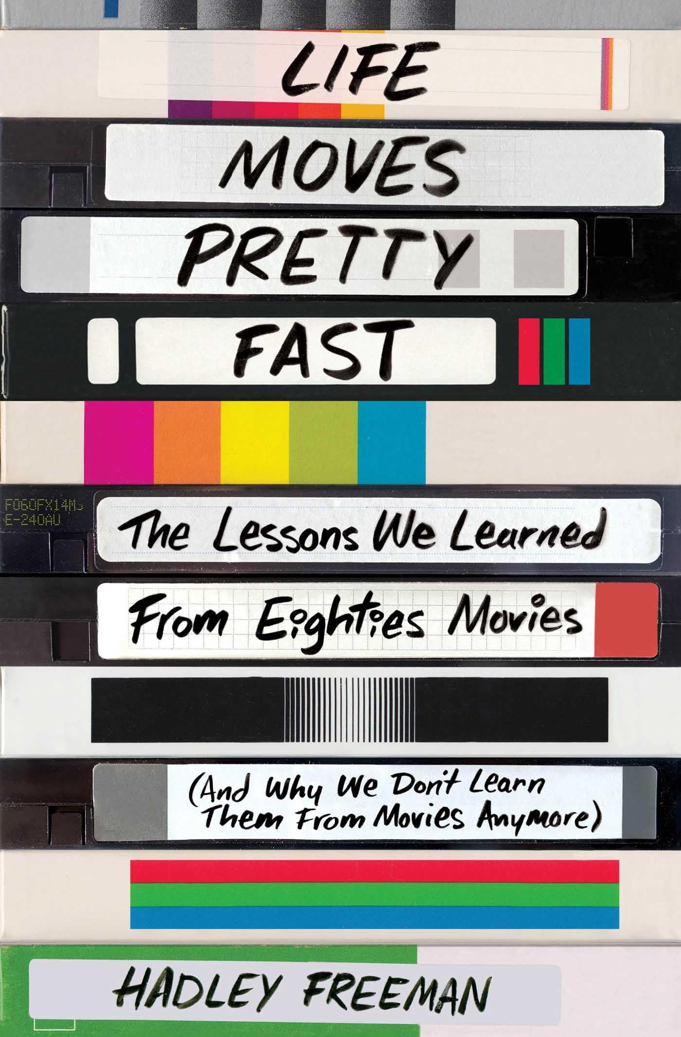 Life Moves Pretty Fast: The Lessons We Learned From Eighties Movies (And Why We Don'T Learn Them From Movies Anymore)