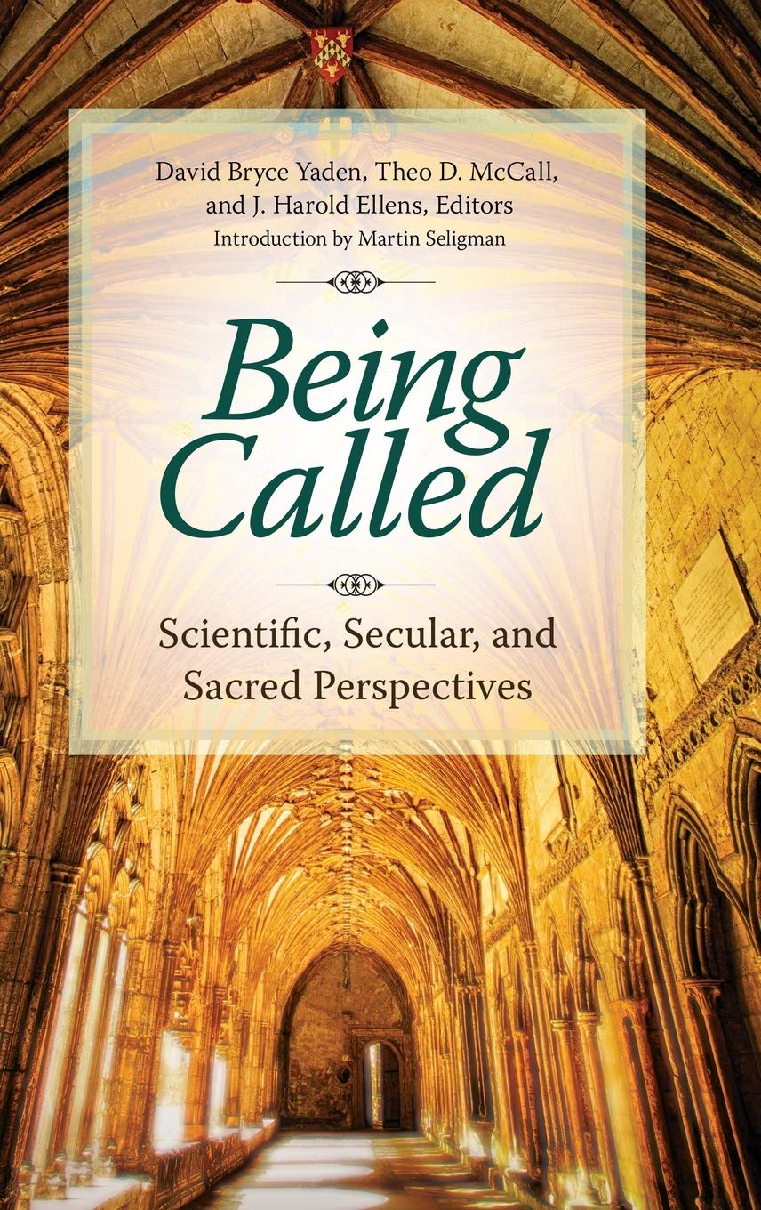 Being Called: Scientific, Secular, and Sacred Perspectives (Psychology, Religion, and Spirituality)-New