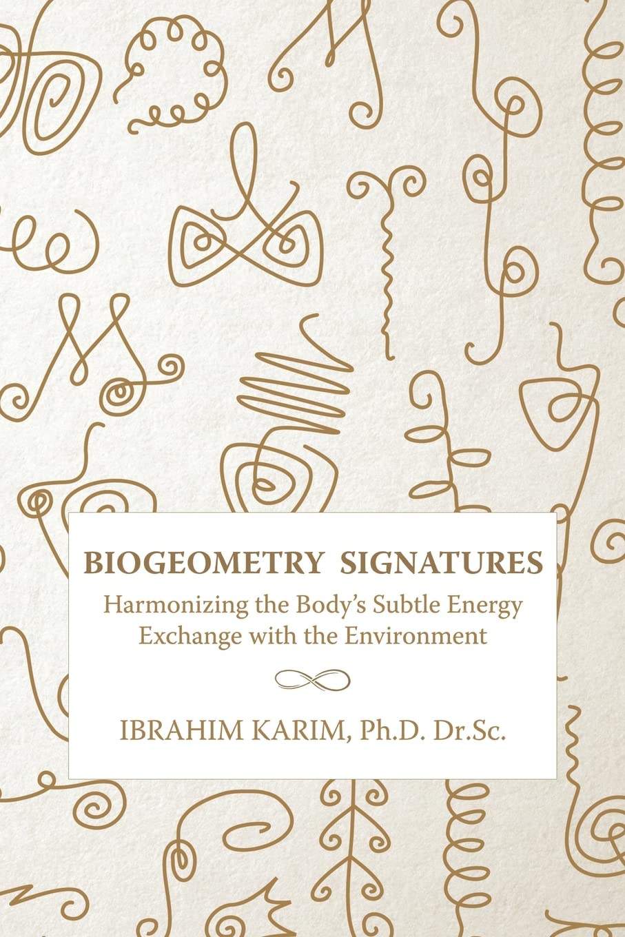 Biogeometry Signatures: Harmonizing The Body'S Subtle Energy Exchange With The Environment