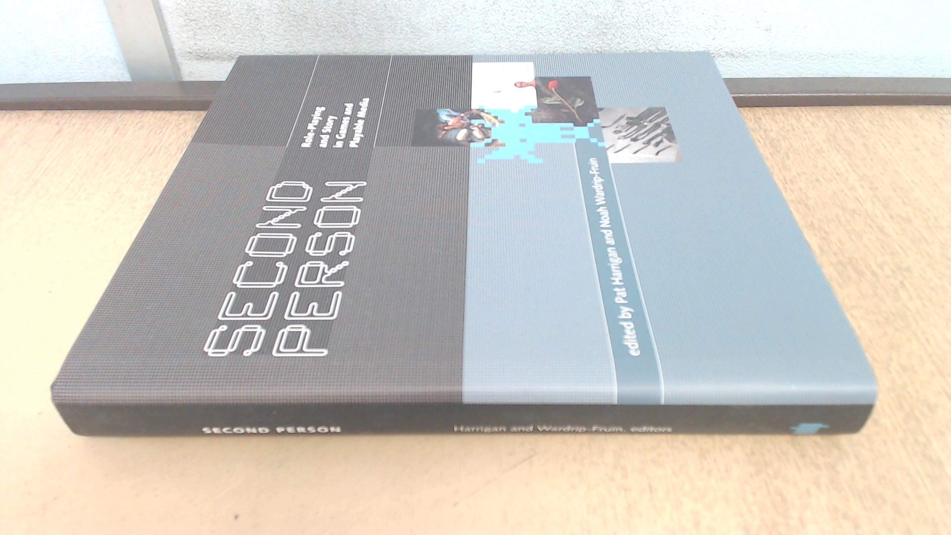 Second Person: RolePlaying and Story in Games and Playable Media,Used