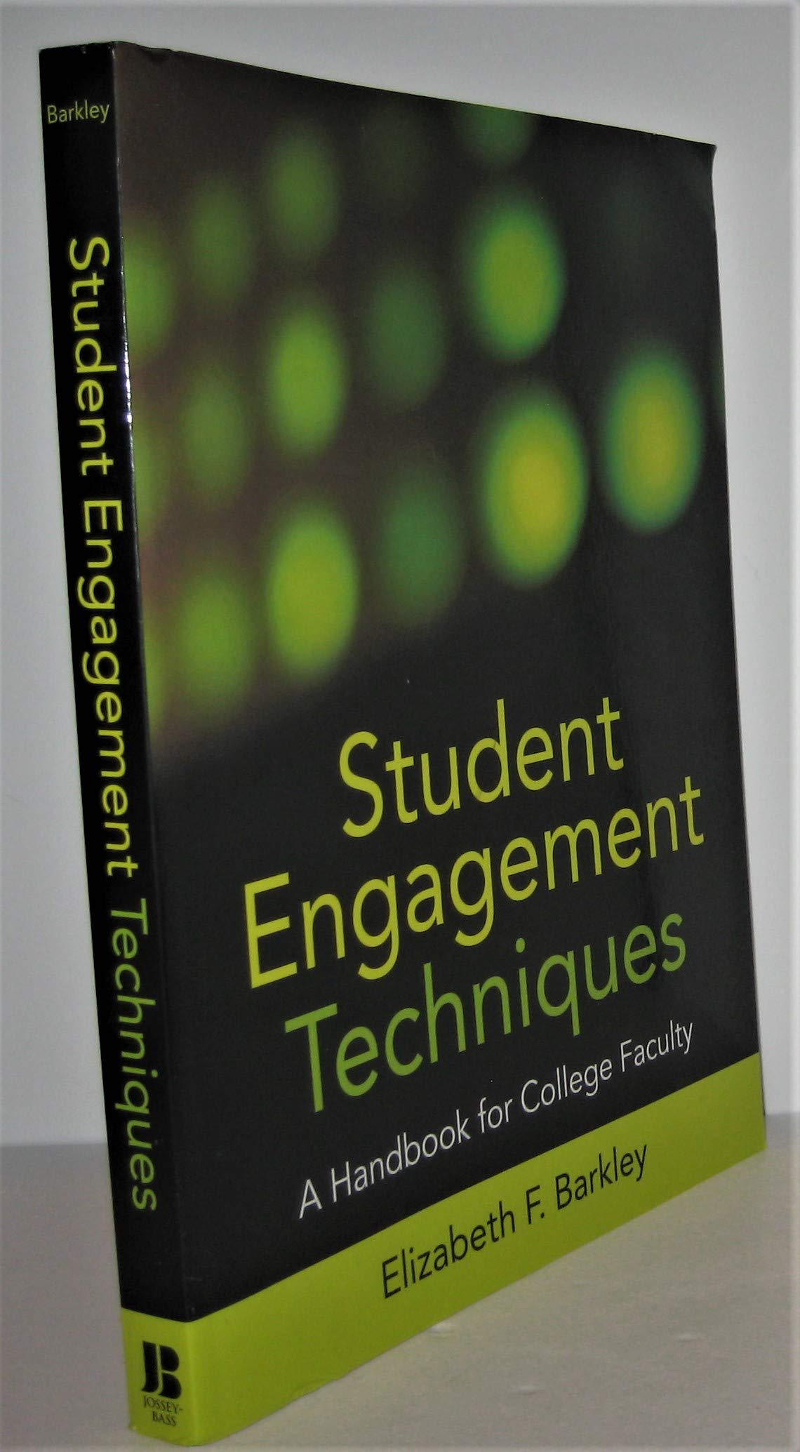 Student Engagement Techniques: A Handbook for College Faculty,Used
