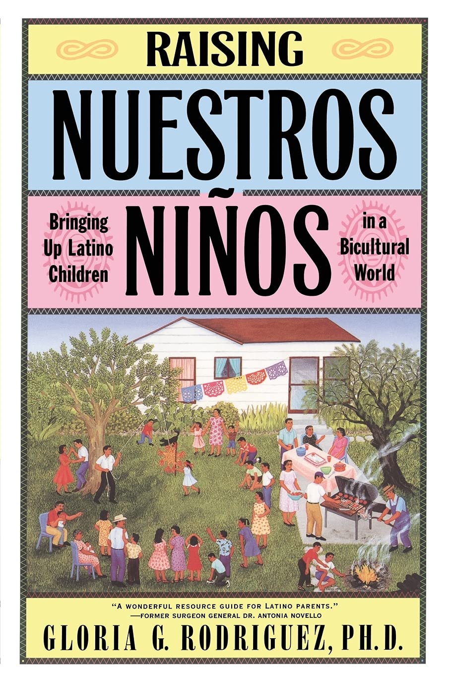 Raising Nuestros Ninos: Bringing Up Latino Children In A Bicultural World,Used