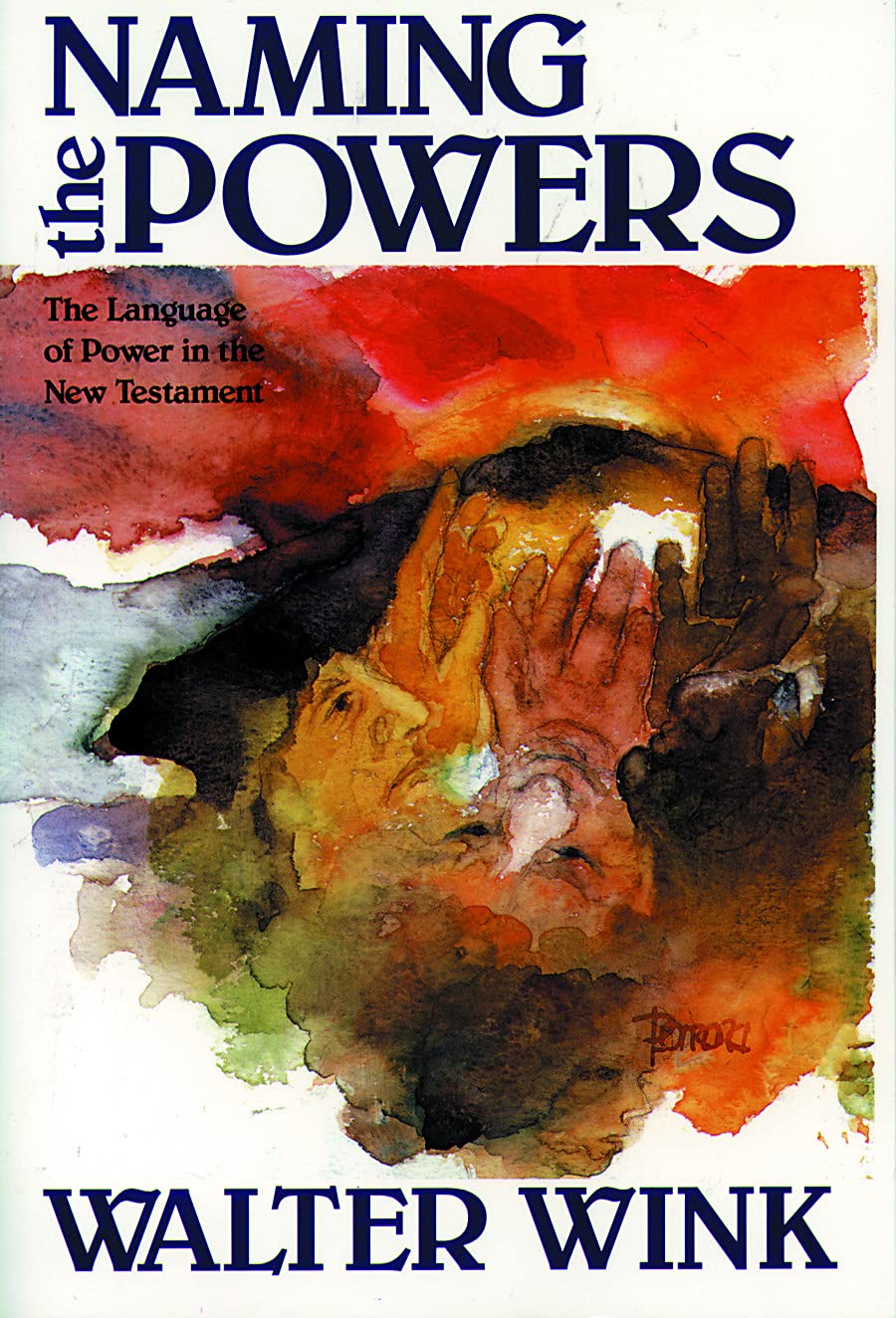 Naming the Powers: The Language of Power in the New Testament (The Powers : Volume One),Used
