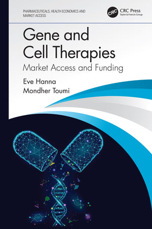 Gene and Cell Therapies: Market Access and Funding (Pharmaceuticals, Health Economics and Market Access),Used