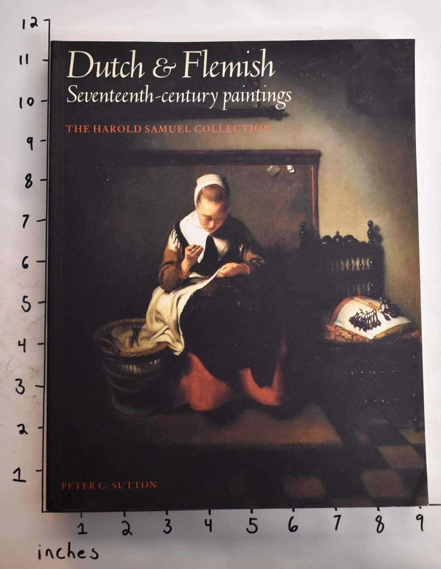 Dutch And Flemish Seventeenthcentury Paintings: The Harold Samuel Collection