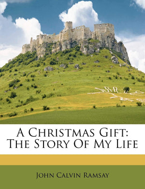 A Christmas Gift: The Story of My Life,Used