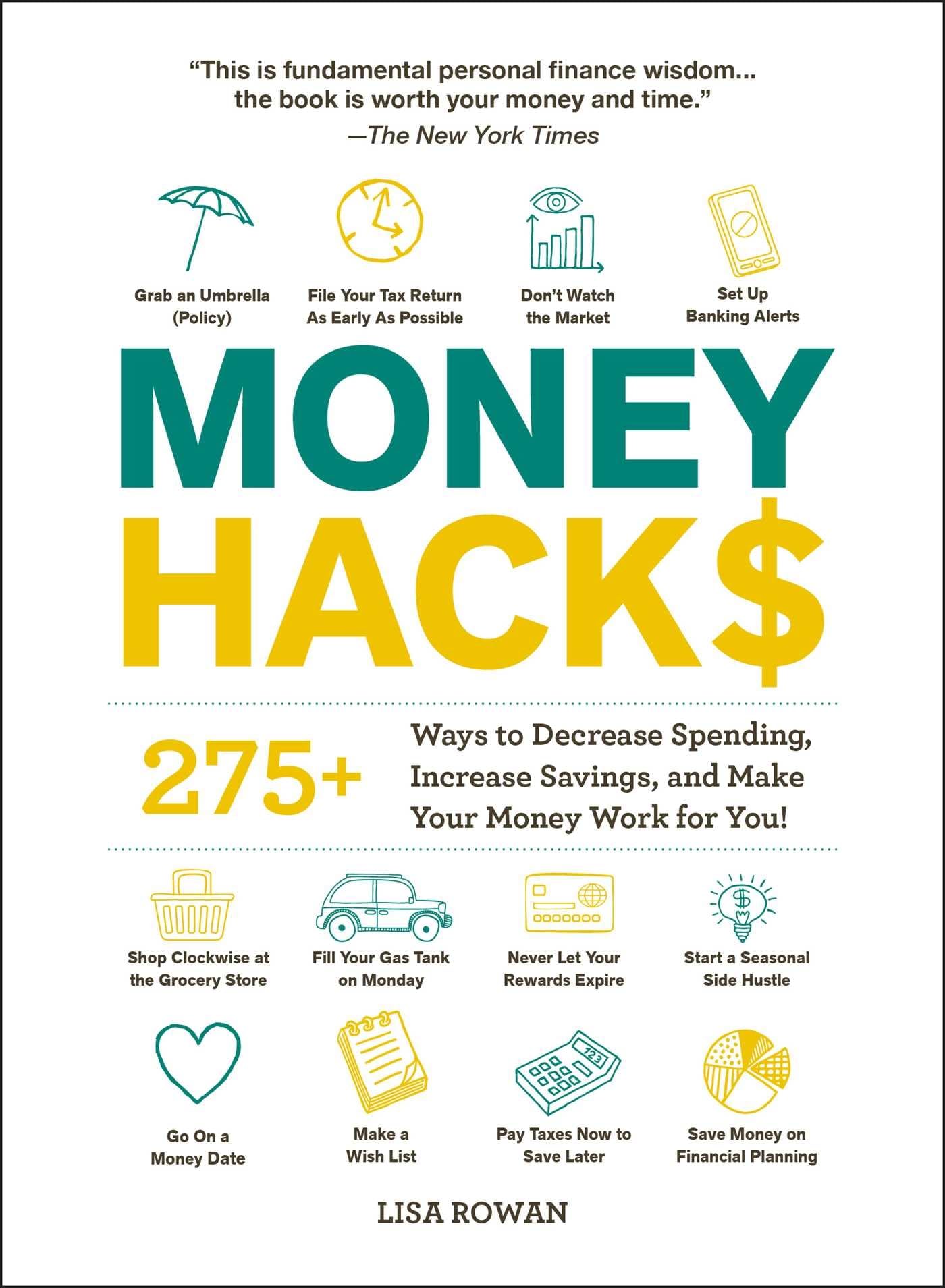Money Hacks: 275+ Ways To Decrease Spending, Increase Savings, And Make Your Money Work For You! (Life Hacks Series)