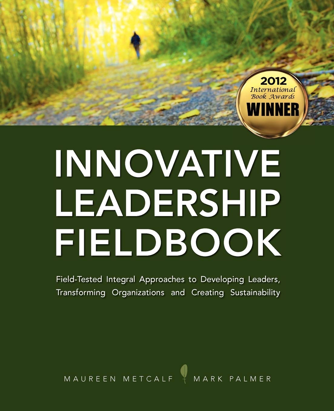 Innovative Leadership Fieldbook,New