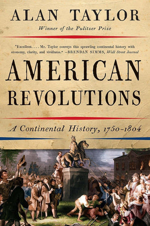 American Revolutions: A Continental History, 17501804,Used