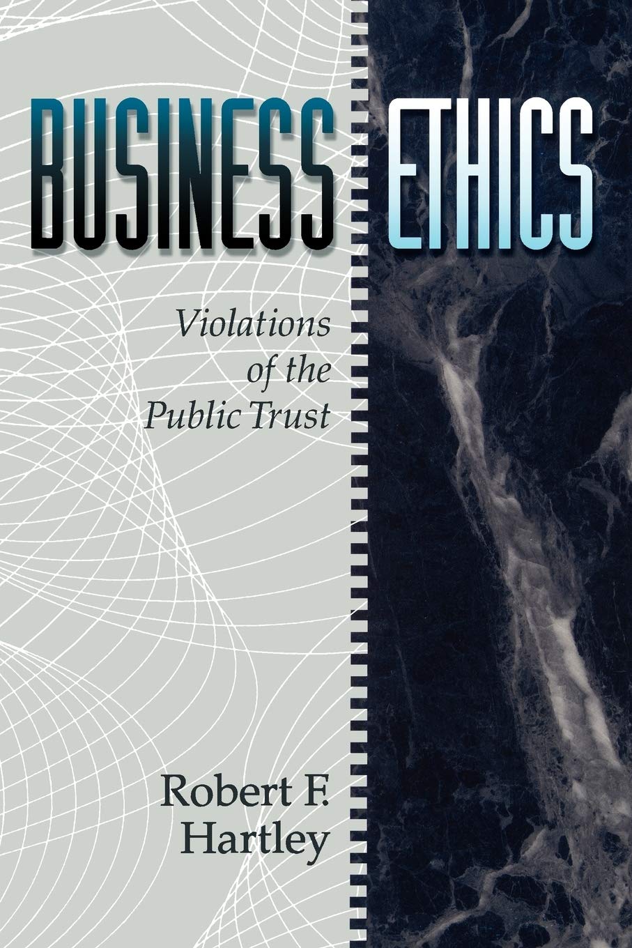 Business Ethics: Violations Of The Public Trust,Used