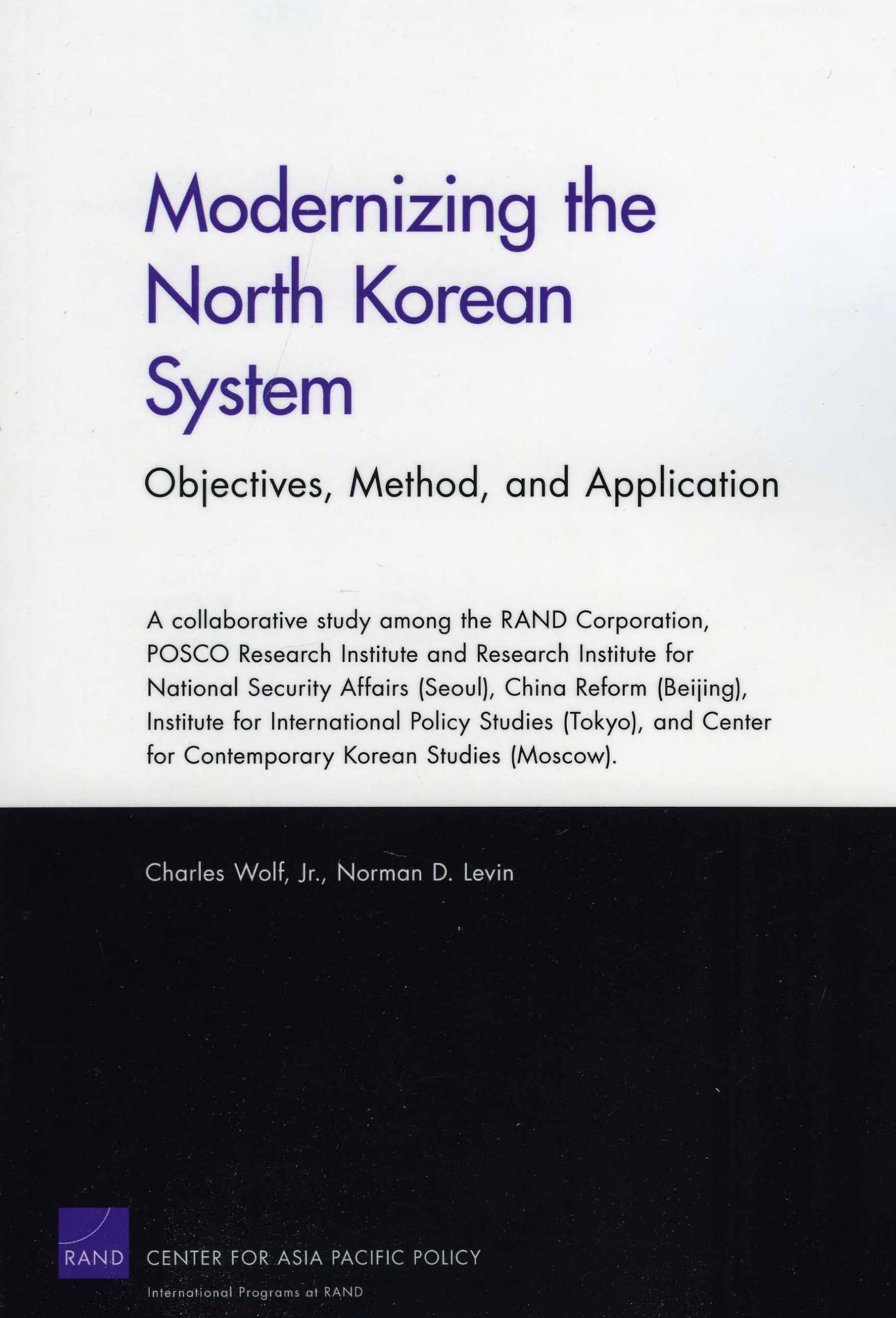 Modernizing The North Korean System: Objectives, Method, And Application: Objectives, Method, And Application,Used