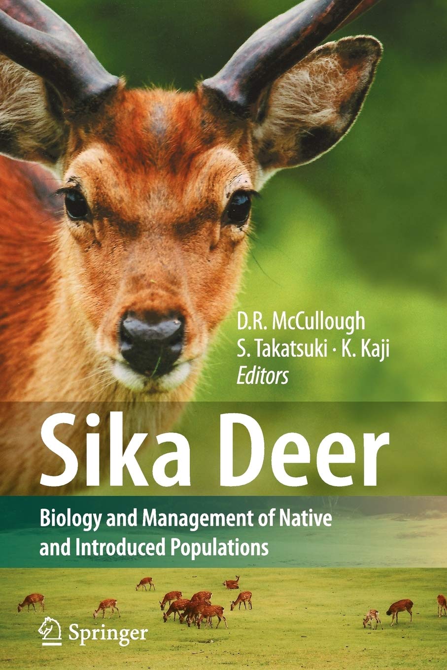 Sika Deer: Biology and Management of Native and Introduced Populations,New