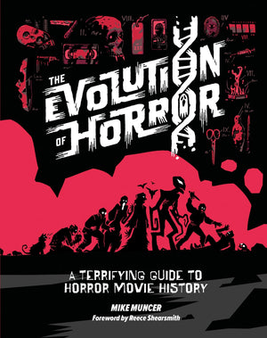 The Evolution Of Horror: A Terrifying Guide To Horror Movie History