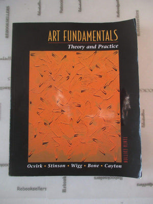 Art Fundamentals: Theory And Practice, With Core Concepts In Art V3.0,New