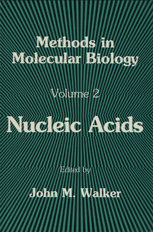 Nucleic Acids (Methods in Molecular Biology, 2),New