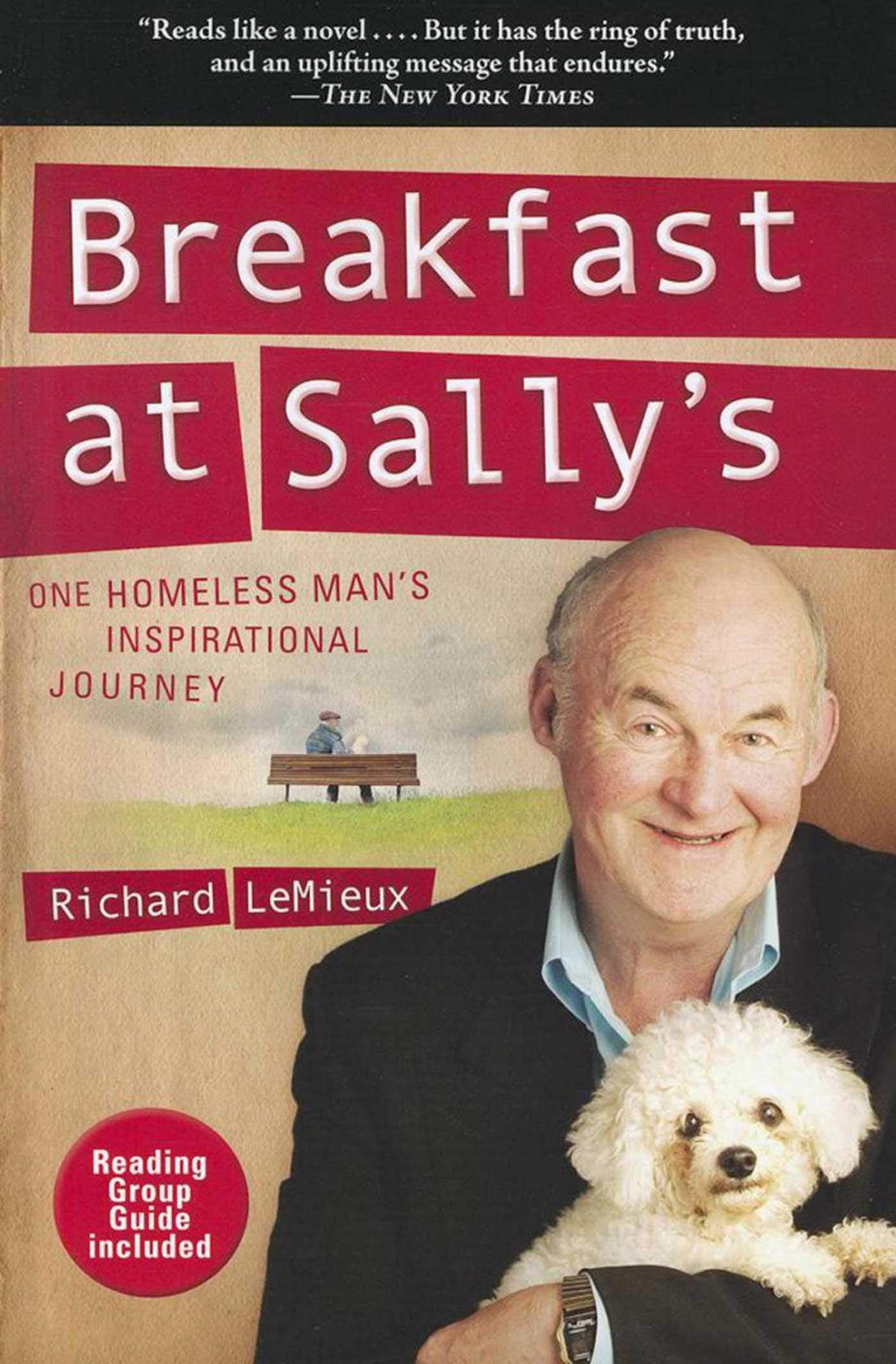 Breakfast At Sally'S: One Homeless Man'S Inspirational Journey,Used