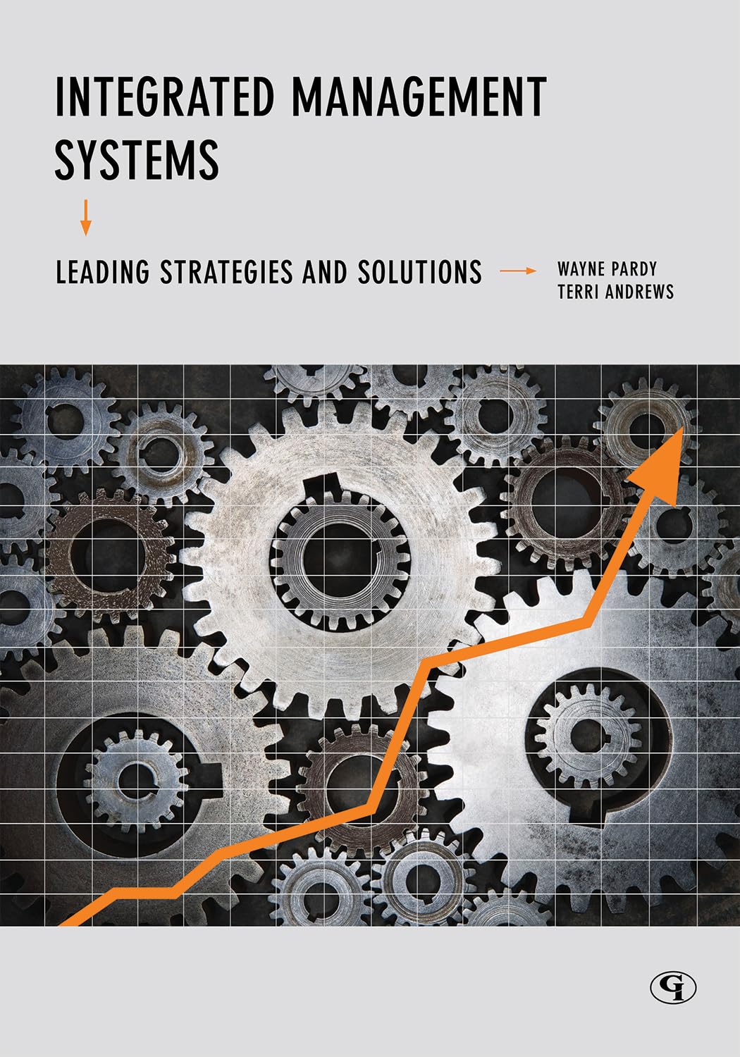 Integrated Management Systems: Leading Strategies and Solutions,Used
